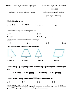 Kiểm tra học kì 1 Toán Lớp 6 - Năm học 2021-2022 - Trường THCS Nguyễn Văn Tố (Có đáp án)